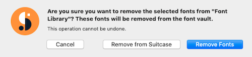 Dialog asking the user to confirm removing fonts from Suitcase Fusion for Mac