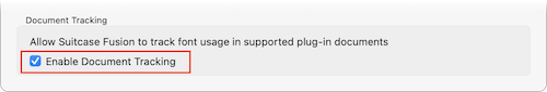 The Enable Document Tracking checkbox is checked in Suitcase Fusion for Mac