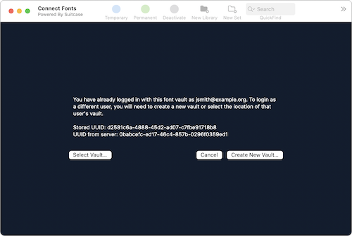 'You are already logged in with this font vault as [email address]' in Connect Fonts for Mac
